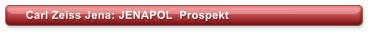 Carl Zeiss Jena: JENAPOL  Prospekt